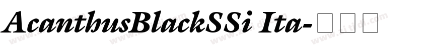 AcanthusBlackSSi Ita字体转换